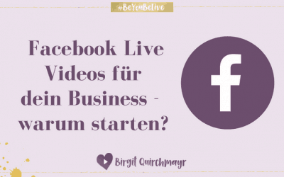 Warum du mit Facebook Live Videos starten solltest, wenn du online als Experte wahrgenommen werden willst