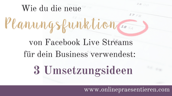 Plane deinen Facebook Live Stream
