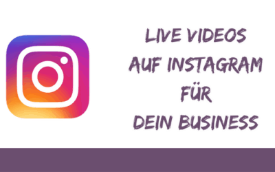 Instagram live Videos für dein Business