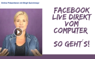 Facebook Live Video direkt vom Computer – So geht´s!