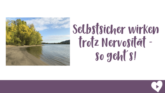 So wirkst du selbstsicher in deinen (live) Videos – auch wenn du nervös bist