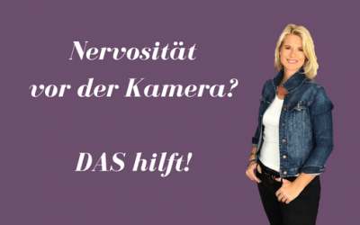 Nervosität vor der Kamera – das hilft!