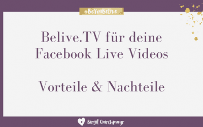 Belive.tv für deine Facebook Live Videos – Vorteile und Nachteile