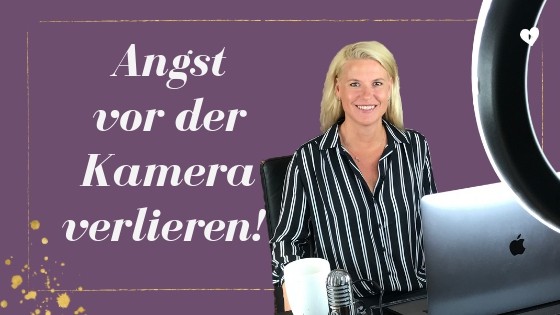 Angst vor der Kamera verlieren!