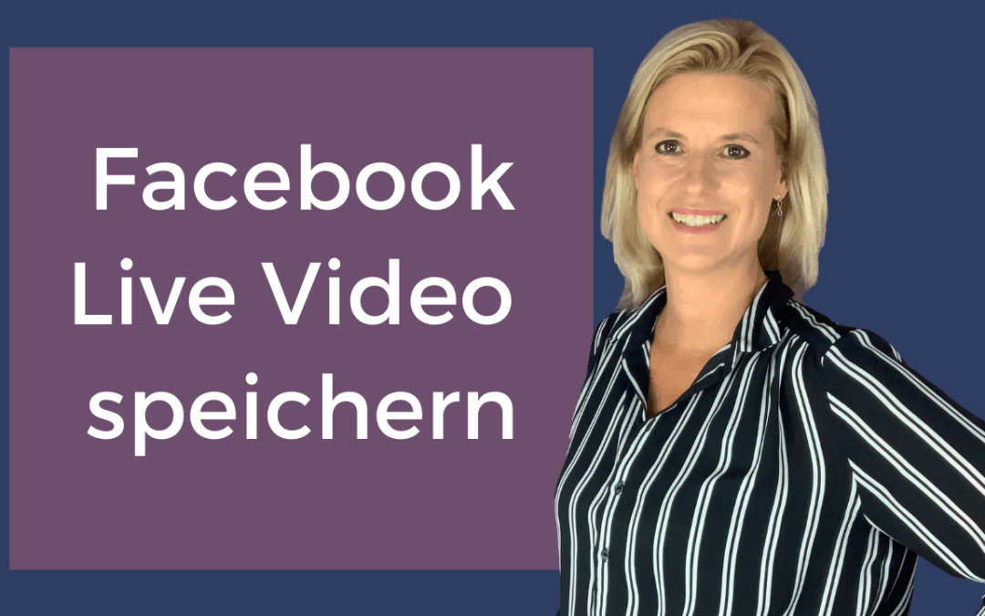 Facebook Live Video von deiner Facebook Seite downloaden und auf dem Computer speichern