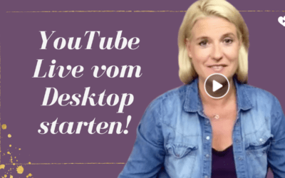 YouTube Live vom Desktop starten!