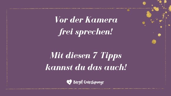 Vor der Kamera frei sprechen lernen – mit diesen 7 Tipps kannst du das auch!