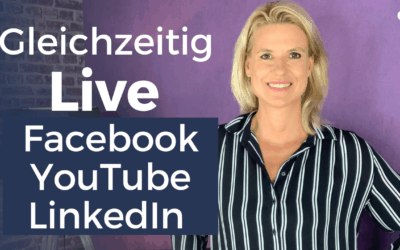 Live Videos auf Facebook, YouTube & LinkedIn – mit dieser Software gleichzeitig streamen!