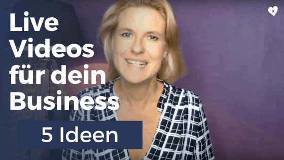 Mit Live Videos dein Business zum Wachsen bringen – 5 Ideen