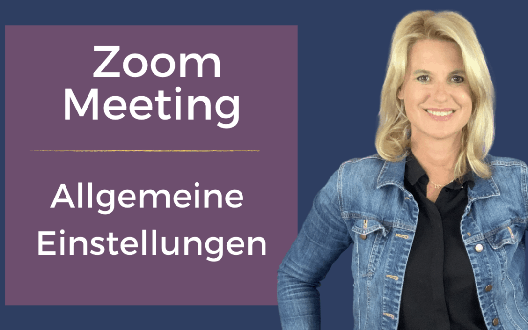 Zoom Meetings Allgemeine Einstellungen