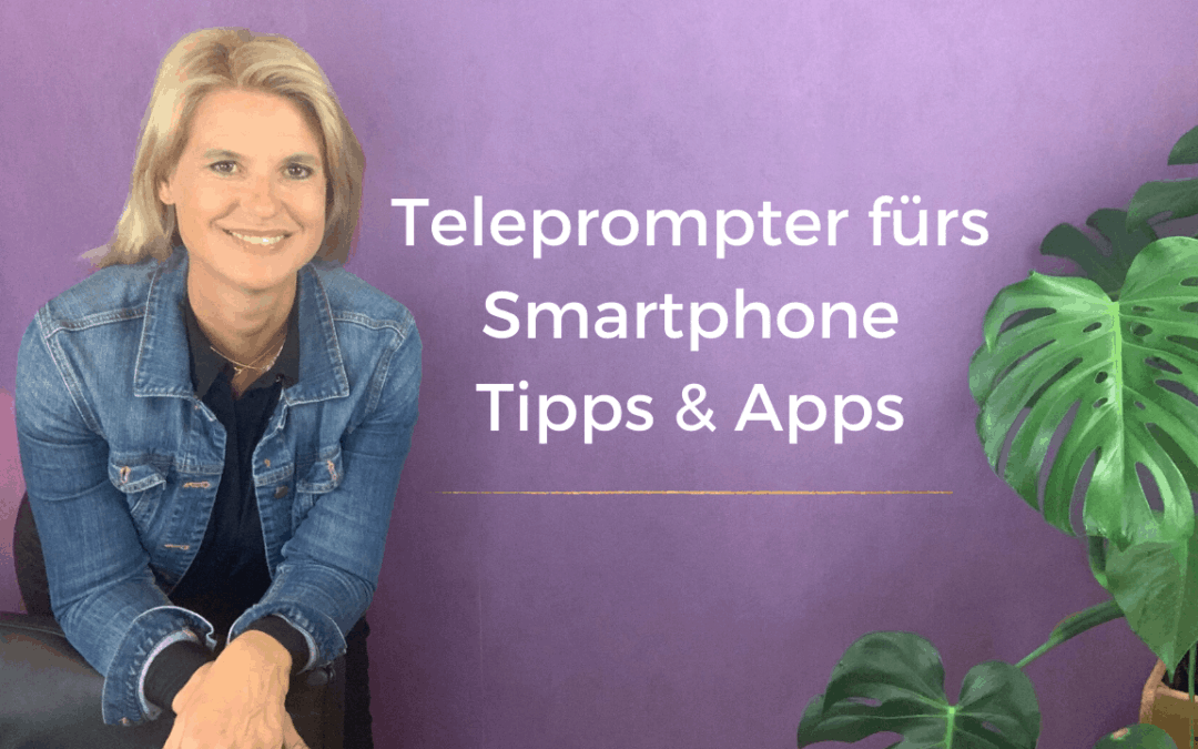 Teleprompter Apps und Tipps
