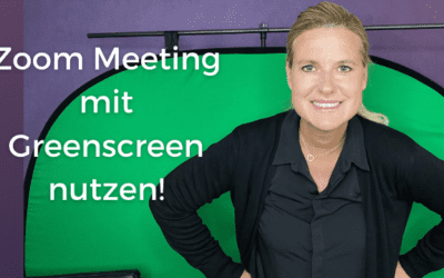 Zoom Meeting mit Greenscreen nutzen – für deine online Präsentation mit WoW Faktor! 