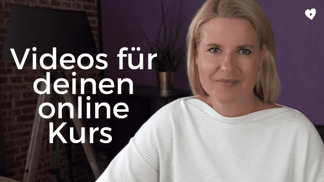 Videos für deinen online Kurs erstellen – 3 Fehler und meine Lösung dazu!