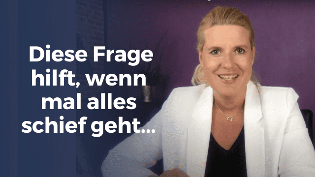 Diese Frage hilft, wenn mal alles schief läuft!