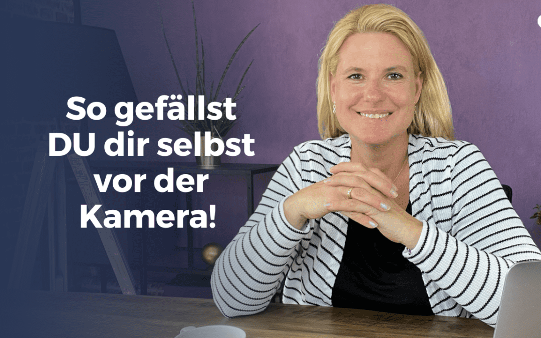 So gefällst du dir selbst vor der Kamera – 11 Tipps!