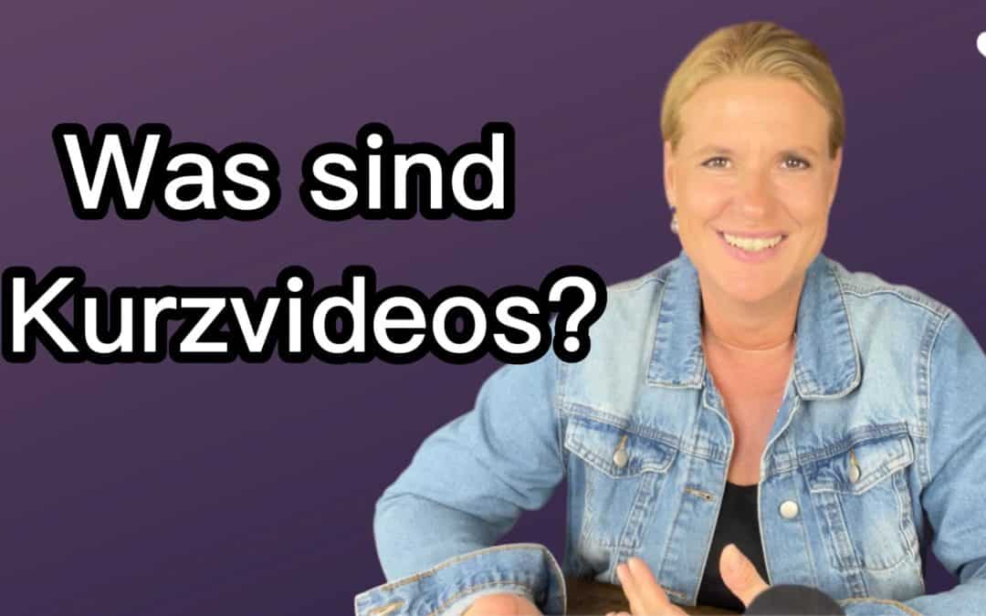 Was sind Kurzvideos?