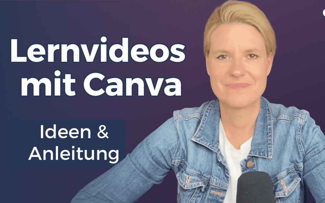 Lernvideos mit Canva erstellen: Ideen & Anleitung