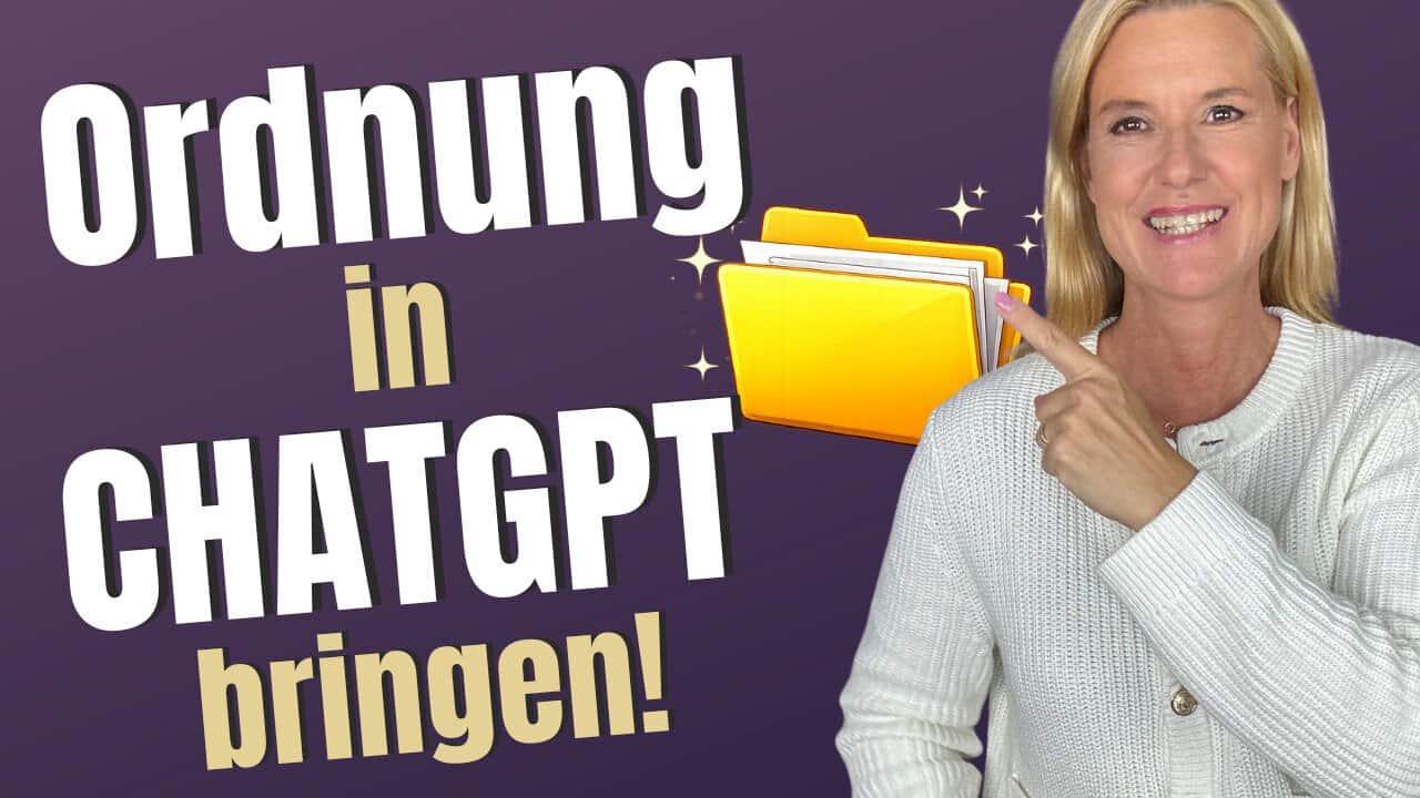 Vorschaubild zum YouTube-Video: ChatGPT-Chats organisieren