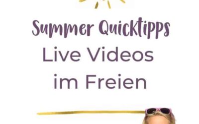Live Videos im Freien – Tipps für den Sommer!
